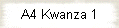 A4 Kwanza 1