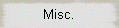 Misc.